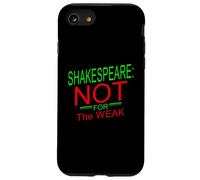 Shakespeare en détresse n'est Pas pour Un Slogan mème Humoristique Faible Coque pour iPhone SE (2020) / 7/8