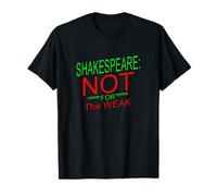 Shakespeare en détresse n'est Pas pour Un Slogan mème Humoristique Faible T-Shirt