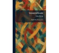 Shakespeare: English Men of Letters Series
