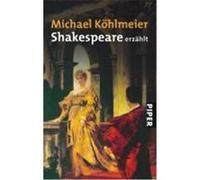 Shakespeare Erzahlt Michael Kèohlmeier, William Shakespeare (Auteur)
