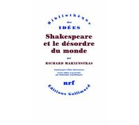 Shakespeare et le désordre du monde