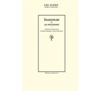 Shakespeare et les philosophes - Marc Goldschmit - Manucius Eds - broché - Essai