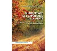 Shakespeare et l'expérience de la perte Le songe d'une nuit d'été - La nuit des rois - Le roi Lear - Le conte d'hiver - Cléopâtre Athanassiou-Popesco - L'harmattan - broché - Etude