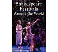 Shakespeare Festivals Around The World