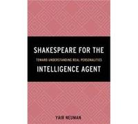 Shakespeare for the Intelligence Agent by Neuman & Yair & Ben Gurion University of the Negev Yair Neuman (Auteur)