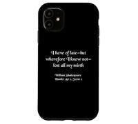 Shakespeare Hamlet Citation - Lost All My Mirth Coque pour iPhone 11
