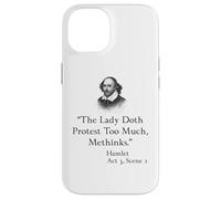 Shakespeare Hamlet Citation - The Lady Doth Protest Too Much Coque pour iPhone 14