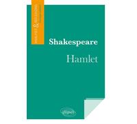 Shakespeare, Hamlet - Collectif - Ellipses - Livre