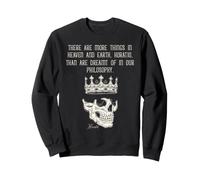Shakespeare Hamlet Horatio Citation Philosophie Crâne Sweatshirt