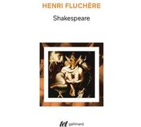 Shakespeare Henri Fluchère (Auteur)