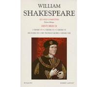 Shakespeare - Histoire - tome 2 - Edition bilingue français/anglais William Shakespeare (Auteur), Gilles Monsarrat (Directeur éditorial), Michel Grivelet (Directeur éditorial)