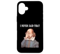 Shakespeare Humoristique I Never Said That Women Kids Coque pour iPhone 16 Plus