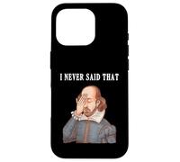 Shakespeare Humoristique I Never Said That Women Kids Coque pour iPhone 16 Pro
