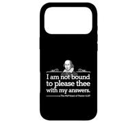 Shakespeare I Am Not Bound to Please Thee with My Answers Coque pour iPhone 17 Pro Max