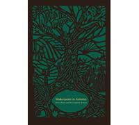 Shakespeare in Autumn (Seasons Edition -- Fall): Select Plays and the Complete Sonnets