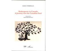 Shakespeare in Canada - Elisa Tordella - L'harmattan - broché - Essai