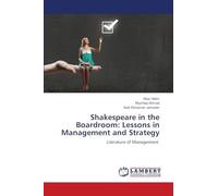 Shakespeare in the Boardroom: Lessons in Management and Strategy