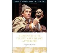 Shakespeare In The Theatre Mark Rylance Stephen Purcell, (Auteur)