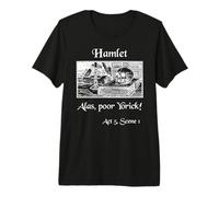 Shakespeare Joue Hamlet Quote, hélas pauvre Yorick ! T-Shirt Haut de Gamme