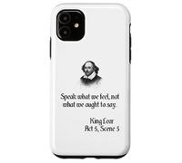 Shakespeare King Lear Play Citation - Speak What We Feel... Coque pour iPhone 11