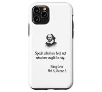 Shakespeare King Lear Play Citation - Speak What We Feel... Coque pour iPhone 11 Pro