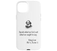 Shakespeare King Lear Play Citation - Speak What We Feel... Coque pour iPhone 15 Plus