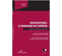 Gérard Huber – Shakespeare, le marrane du théâtre – Essai sur Le Marchand de Venise