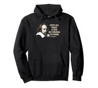 Shakespeare Love All Trust Few Citation Bard Littérature Sweat à Capuche
