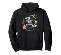 Shakespeare Love All Trust Quelques Citations Ne Vous trompez Pas Sweat à Capuche