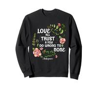 Shakespeare Love All Trust Quelques Citations Ne Vous trompez Pas Sweatshirt