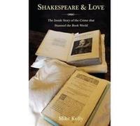 Shakespeare & Love: The Inside Story of the Book Crime That Stunned the World - [Version Originale] Inconnu (Auteur)