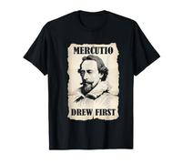Shakespeare Mercutio Drew First Romeo Juliette Drama Humour T-Shirt
