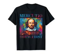 Shakespeare Mercutio Drew First Romeo Juliette Drama Humour T-Shirt