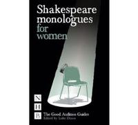 Shakespeare Monologues for Women, Good Audition Guide