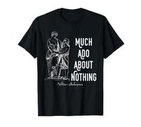 Shakespeare Much Ado About Nothing Comédie littéraire T-Shirt