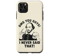 Shakespeare OMG, Je n'ai jamais Dit ça de façon drôle Coque pour iPhone 11 Pro Max
