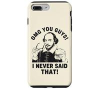 Shakespeare OMG, Je n'ai jamais Dit ça de façon drôle Coque pour iPhone 7 Plus/8 Plus