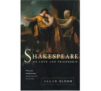 Shakespeare on Love and Friendship by Allan Bloom Paperback Book Allan David Bloom (Auteur)