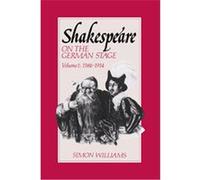 Shakespeare On The German Stage Simon Williams (Auteur)