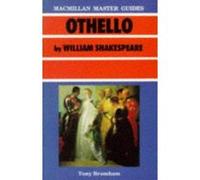 Shakespeare: Othello (Palgrave Master Guides) Bromham, Tony (Auteur)