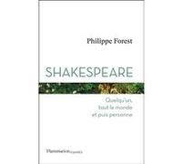Shakespeare Quelqu'un, tout le monde et puis personne - Philippe Forest - Flammarion - broché - Essai