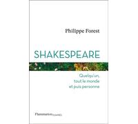 Shakespeare. Quelqu'un, tout le monde et puis personne - Philippe Forest - Flammarion - ebook (ePub) - Essai