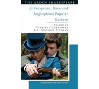Shakespeare, Race and Anglophone Popular Culture - Professor Mark Thornton Burnett - The Arden Shakespeare - ebook (ePub) - Livre