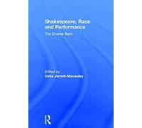 Shakespeare, Race And Performance