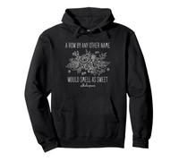 Shakespeare Row by Any Other Name Floral Citation Humour Sweat à Capuche