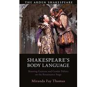 Shakespeare’s Body Language: Shaming Gestures and Gender Politics on the Renaissance Stage