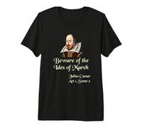Shakespeare Shirt Citation - Beware of The Ides of March T-Shirt Haut de Gamme