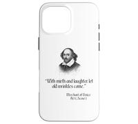Shakespeare Shirt Citation - With Mirth and Laughter Coque pour iPhone 16 Pro Max