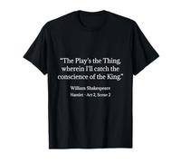 Shakespeare Shirt The Play's The Thing Citation de Shakespeare T-Shirt