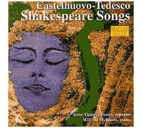Anne Victoria Banks – Castelnuovo-Tedesco : Shakespeare Songs